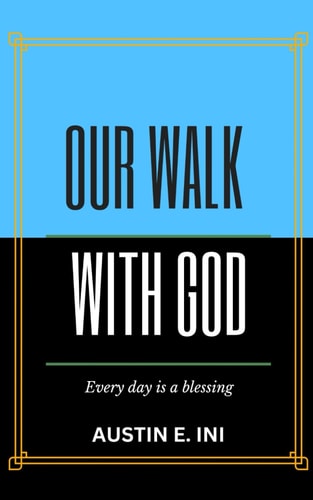 Our Walk With God