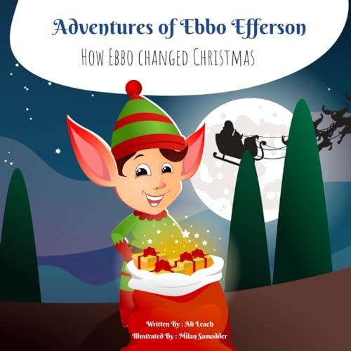 Adventures of Ebbo Efferson How Ebbo Changed Christmas
