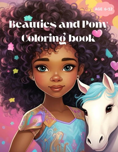 Beauties and Pony Coloring Book