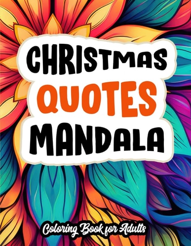 Christian Mandalas Coloring with Faith: Inspirational Quotes & Patterns Stress Relief