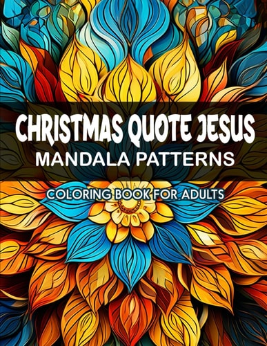 Jesus Mandalas Christmas Quotes: For Stress Relief & Anxiety Christian Inspirations