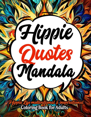 Mindful Hippie & Mandalas Artistic Escape: 8.5x11 Large Print. Stress Relieving Mandalas