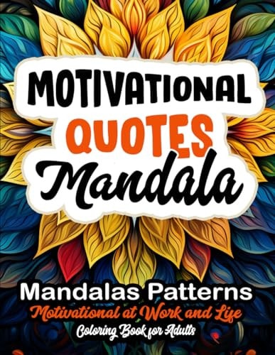 Relax & Color Motivational Quotes Book: Mindful Meditation & Stress Relief 8.5x11
