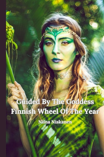 Guided By The Goddess - Finnish Wheel Of The Year