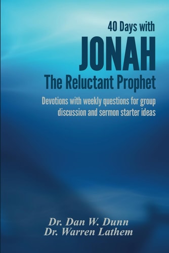 40 Days with Jonah, The Reluctant Prophet