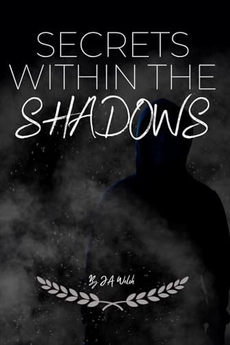 Secrets Within The Shadows