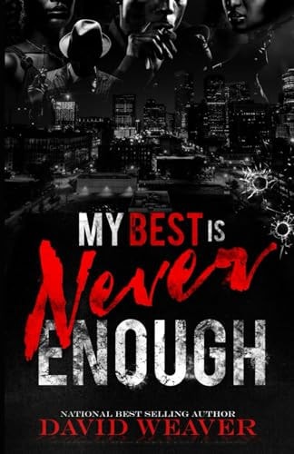 My Best is Never Enough An African American Romance & Drama