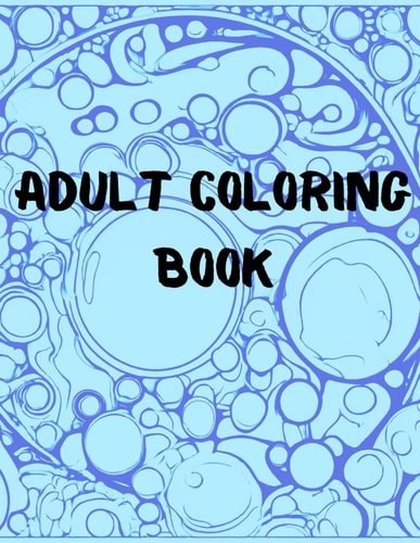 Coloring Book for Adults Grown-ups Anxiety Relief