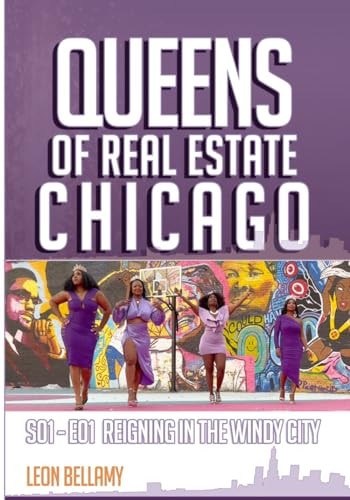 Queens Of Real Estate - Chicago S01- E01 Reigning In The Windy City
