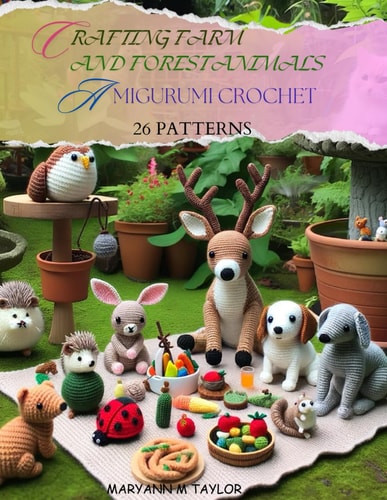 Crafting Farm and Forest Animals Amigurumi Crochet - 26 Patterns