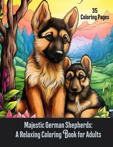Majestic German Shepherds A Relaxing Coloring Book for Adults