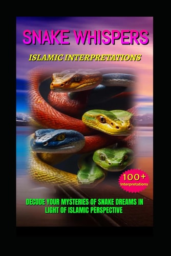Snake Whispers Decode Your Mysteries of Snake Dreams