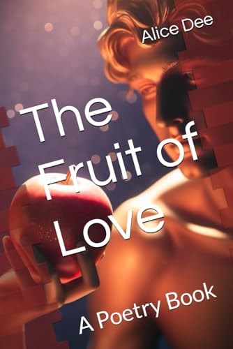 The Fruit of Love A Poetry Book