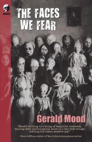 The Faces We Fear