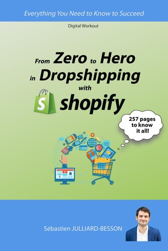 From Zero to Hero in Dropshipping with Shopify Everything You Need to Know to Succeed