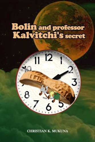 Bolin and Professor Kalvitchi's Secret