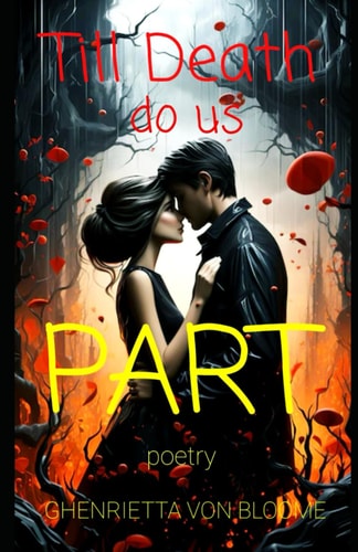Till DEATH Do Us Part Beautiful Gothic Poetry for Beautiful Lovers