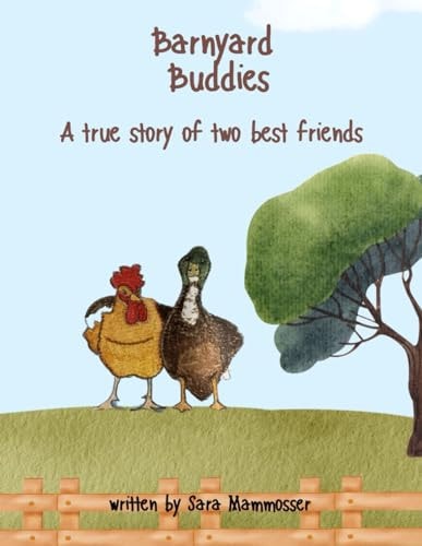 Barnyard Buddies A True Story