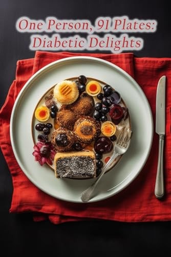 One Person, 91 Plates Diabetic Delights