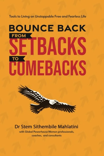 Bounce Back From Setbacks to Comebacks