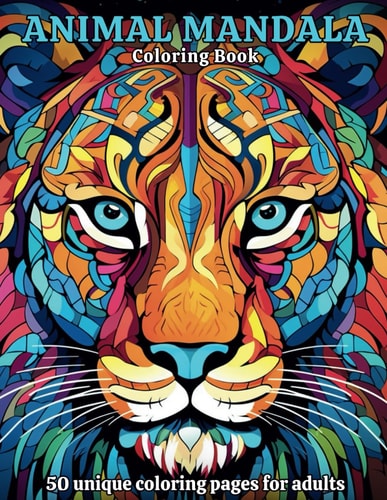 Animal Mandala Coloring Book For Adults 50 Amazing Stress Relieving Mandala Animal Designs