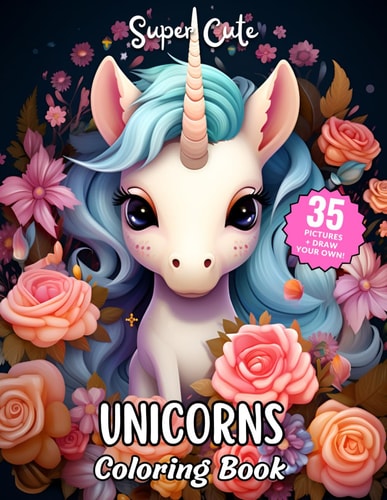 Super Cute Unicorns Coloring Book Fun Coloring Book for Kids