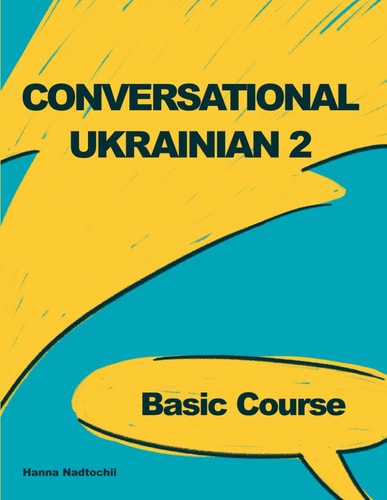 Conversational Ukrainian 2 Basic Course