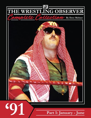 The Wrestling Observer Complete Collection 1991 Part 1 (January-June)
