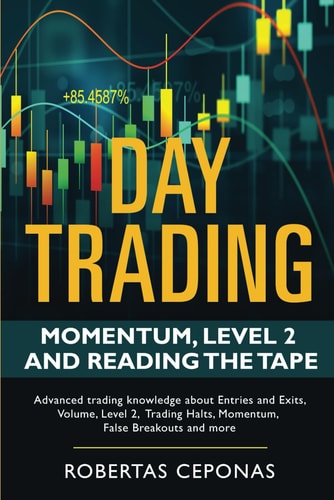 Day Trading Momentum, Level 2 and Reading the Tape