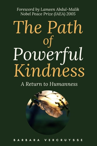 The Path of Powerful Kindness A Return to Humanness