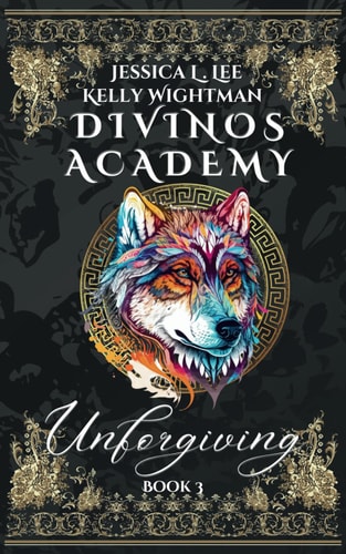 Divinos Academy Unforgiving: Book 3
