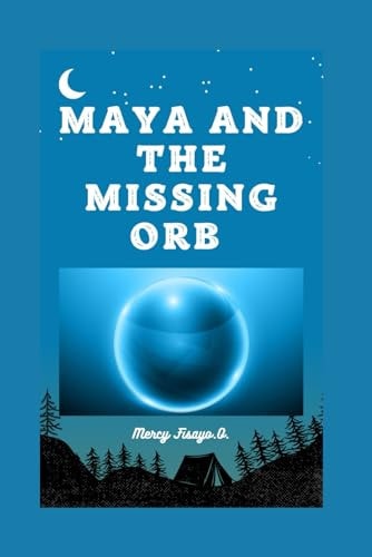 Maya and the Missing Orb