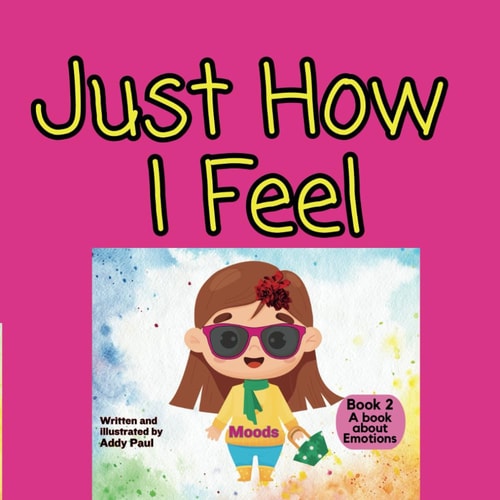 Just How I Feel Emotions