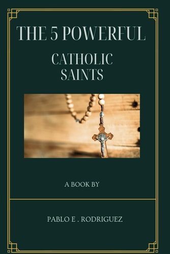 The 5 Powerful Catholic Saints Their Histories and Novenas