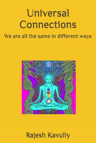 Universal Connections: We are all the same in different ways