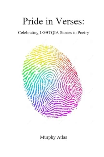 Pride in Verses Celebrating LGBTQIA Stories in Poetry