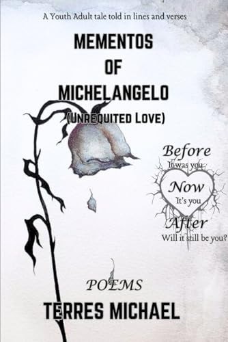 Mementos of Michelangelo (Love) Before. Now. After