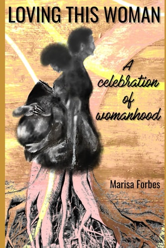 Loving This Woman A Celebration of Womanhood