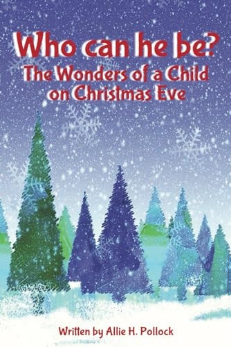 Who Can He Be? The Wonders of a Child on Christmas Eve