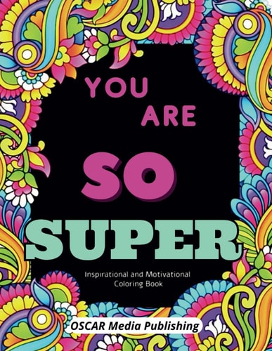 Inspirational Coloring Book for Adults 50 Motivational Quotes : Patterns to Color.