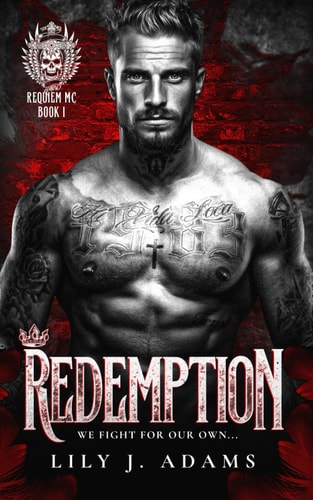 Redemption (Requiem MC Romance Series, Book 1) We Fight For Our Own...