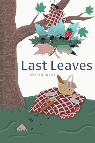 LAST LEAVES MAGAZINE Issue Six