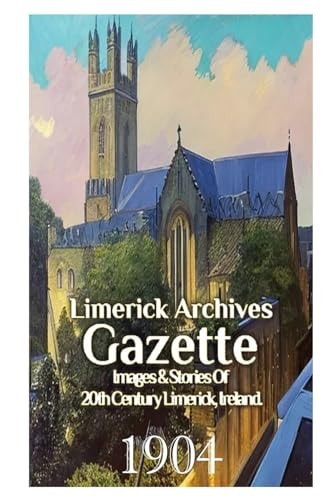 Limerick Archives Gazette 1904