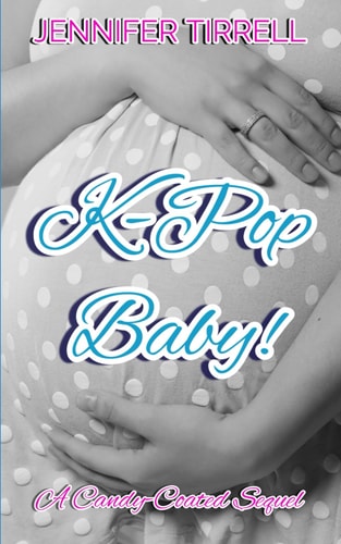 K-Pop Baby! A Candy-Coated Sequel