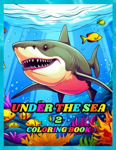 Under the Sea 2 Coloring Book for Kids to Develop Their Artistic Abilities