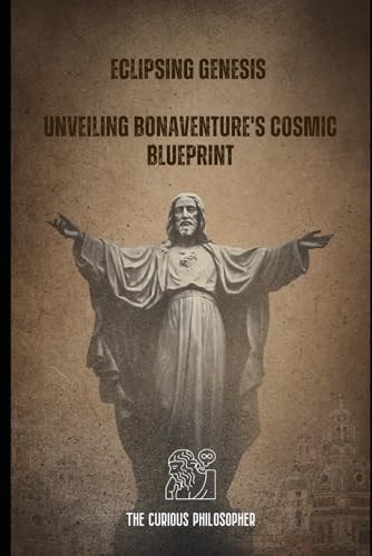 Eclipsing Genesis Unveiling Bonaventure's Cosmic Blueprint