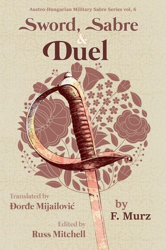 Sword, Sabre, and Duel, by F. Murz