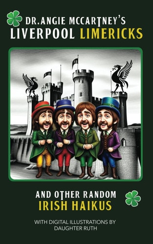 Mrs. McCartney's Liverpool Limericks and Other Random Irish Haikus Throne Room Reading for Fans of The Fabs