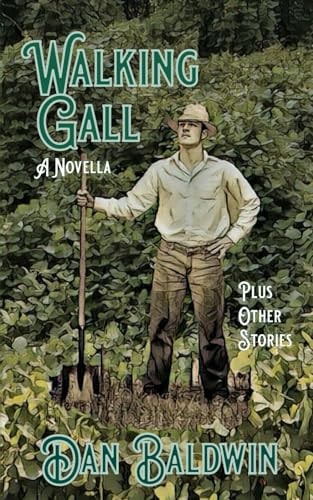 Walking Gall Plus Other Stories