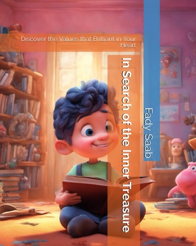 In Search of the Inner Treasure ( English Version) Discover the Values that Brilliant in Your Heart